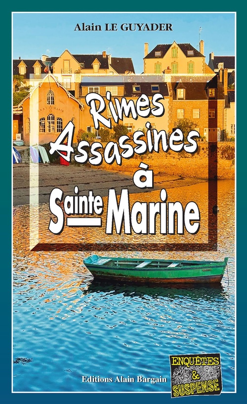 Couverture ebook de Rimes Assassines à Sainte-Marine, de Alain Le?Guyader