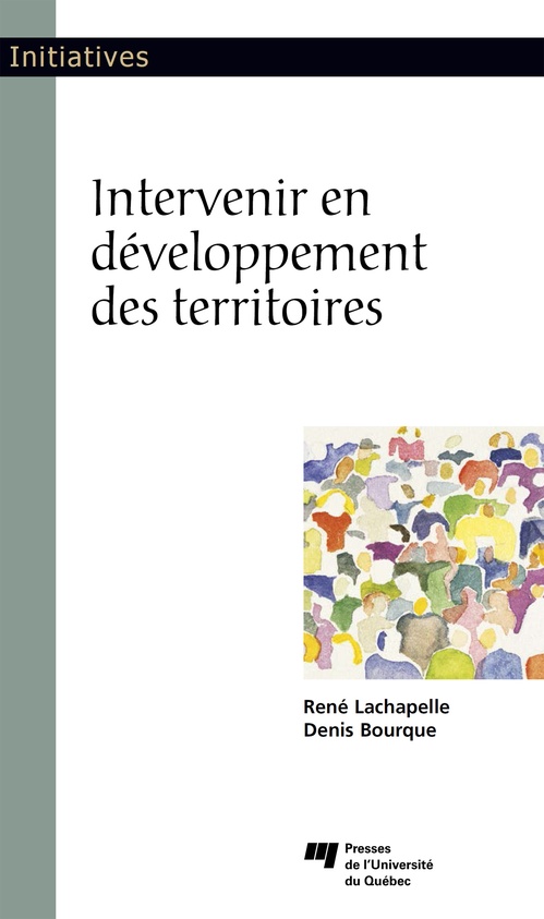 Couverture ebook de Intervenir en développement des territoires, de Denis Bourque, René Lachapelle