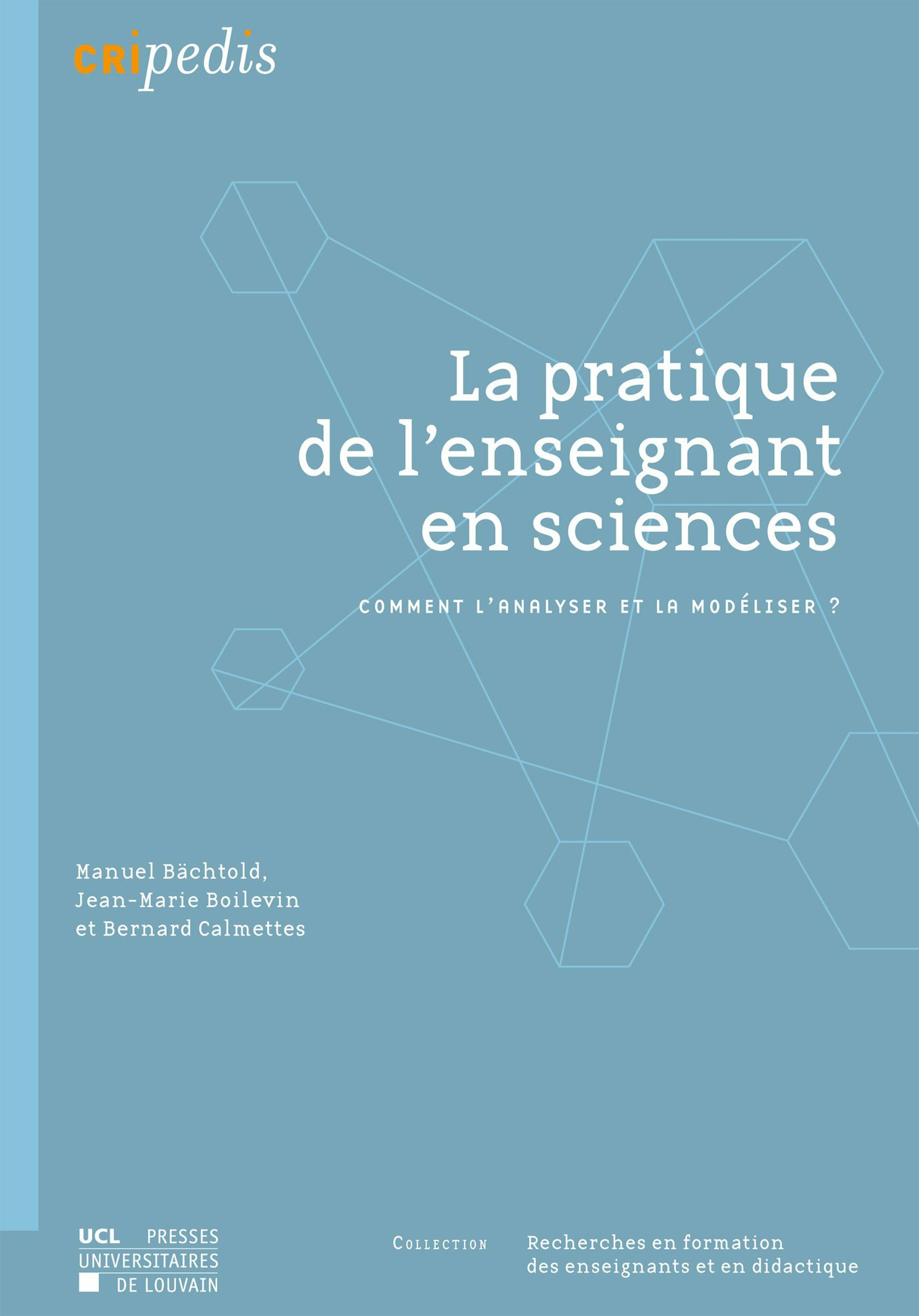 ebook cover of La pratique de l´enseignant en sciences, by Manuel Bächtold, Jean-marie Boilevin, Bernad Calmettes