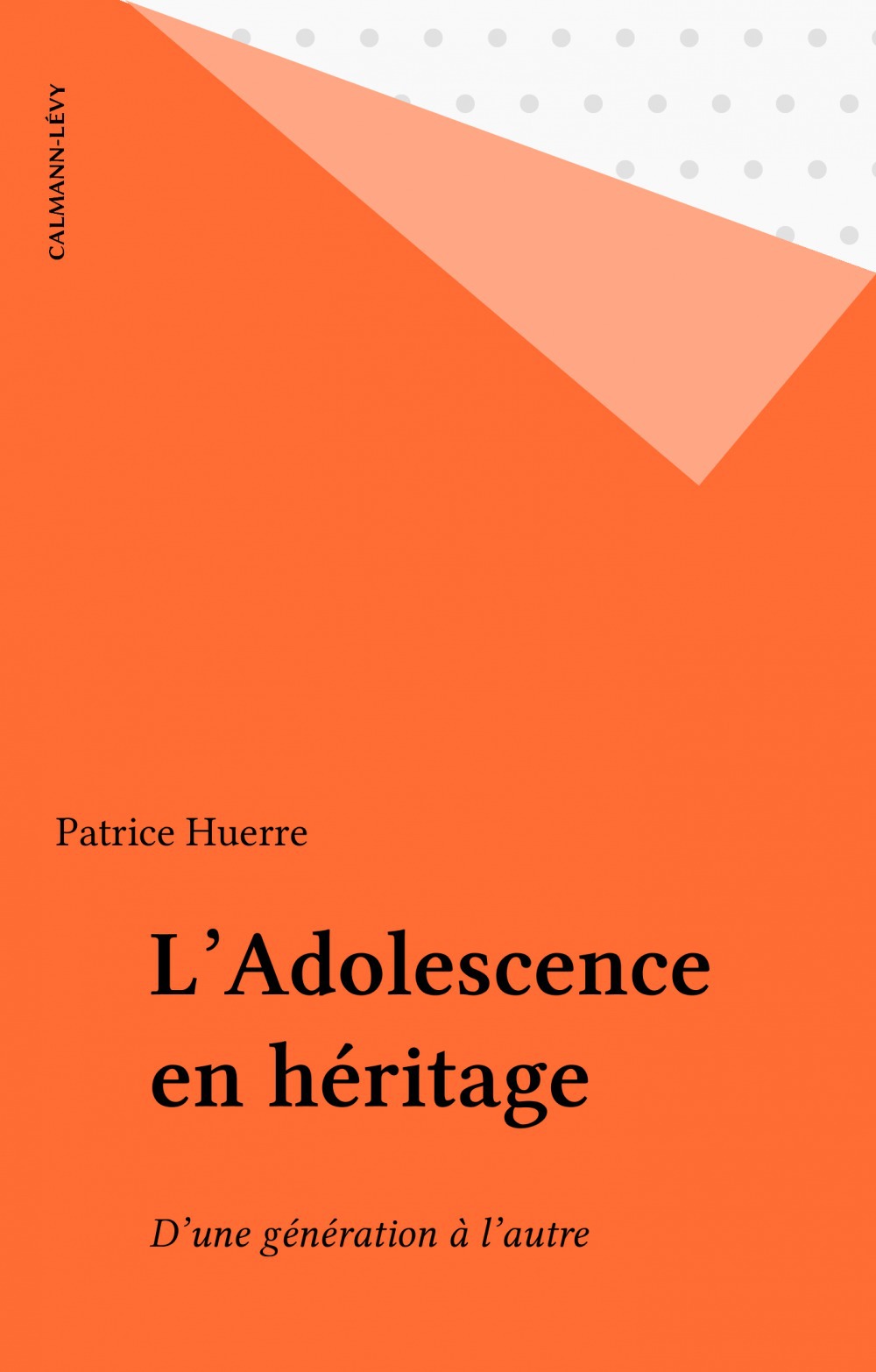 ebook cover of L'Adolescence en héritage, by Patrice Huerre