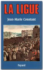 Couverture ebook de La Ligue, de Jean-Marie Constant