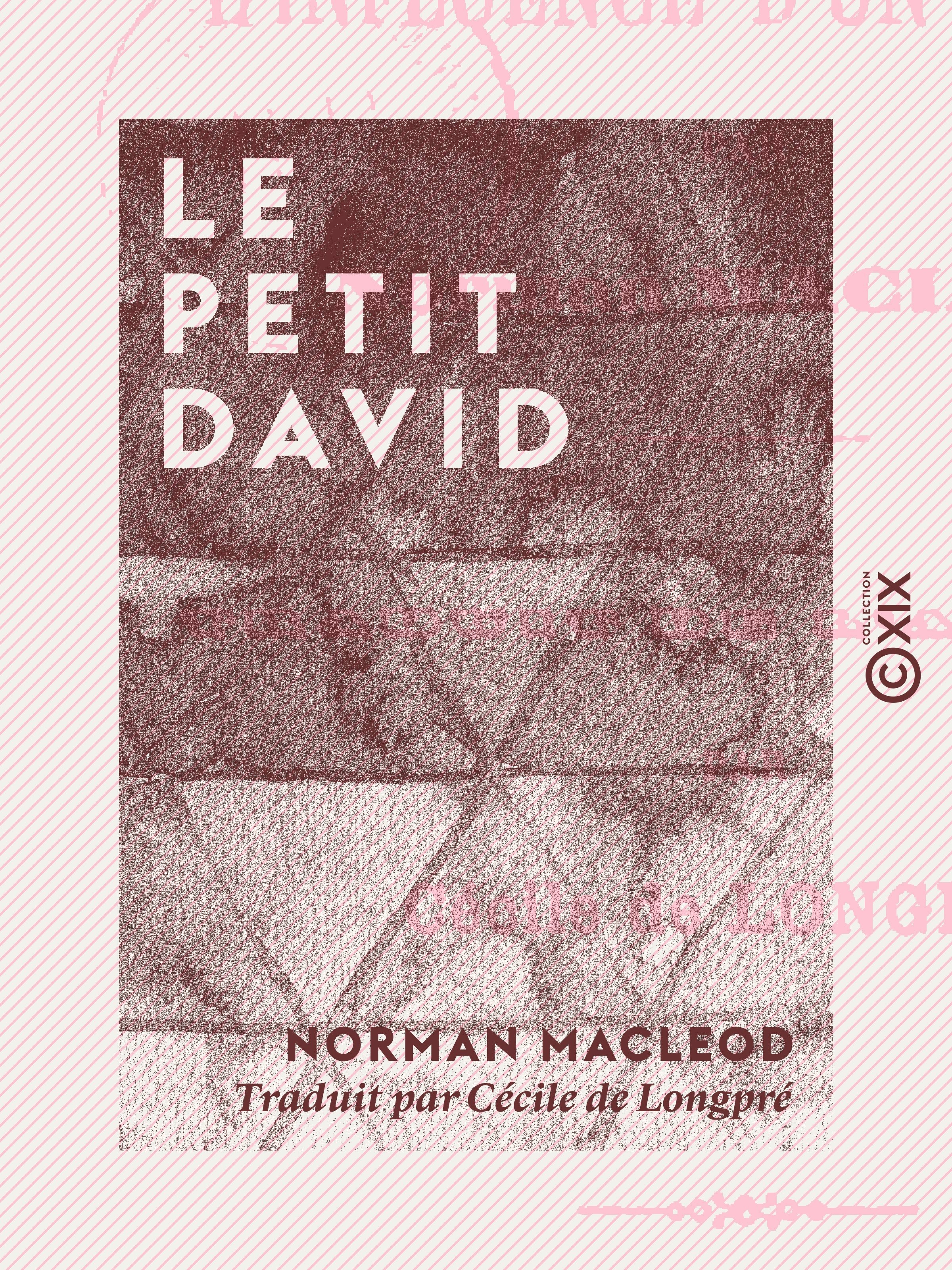 Couverture ebook de Le Petit David - Ou l'Influence d'un enfant, de Norman Macleod