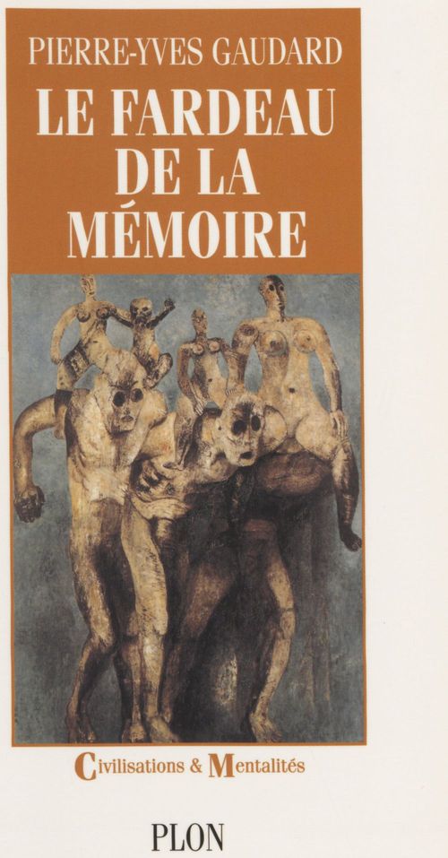 ebook cover of Le Fardeau de la mémoire, by Pierre-Yves Gaudard