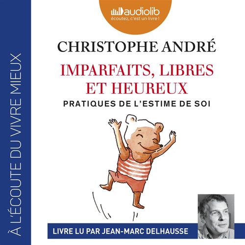 audiobook cover of Imparfaits, libres et heureux, by Christophe André