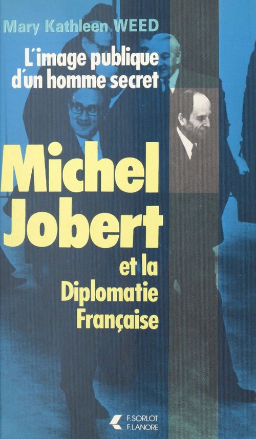 Couverture ebook de Jobert et la diplomatie française, de Mary Weed