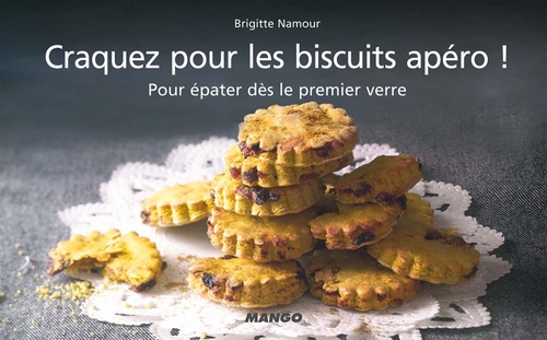 Couverture ebook de Craquez pour les biscuits apéro !, de Brigitte Namour