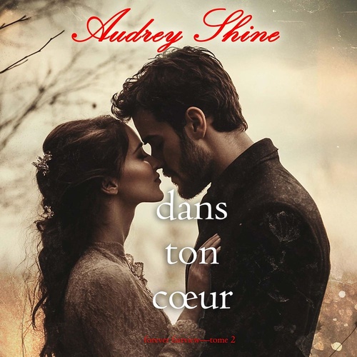 Couverture audiobook de Dans ton coeur (Forever Fairview-Tome 2), de Audrey Shine