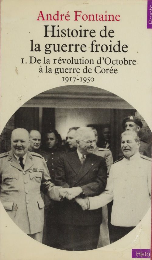 ebook cover of Histoire de la guerre froide (1), by Andre Fontaine