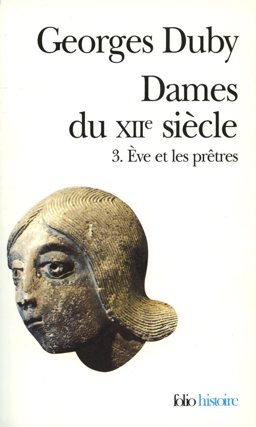 ebook cover of Dames du XIIe siècle (Tome 3) - Ève et les prêtres, by Georges Duby