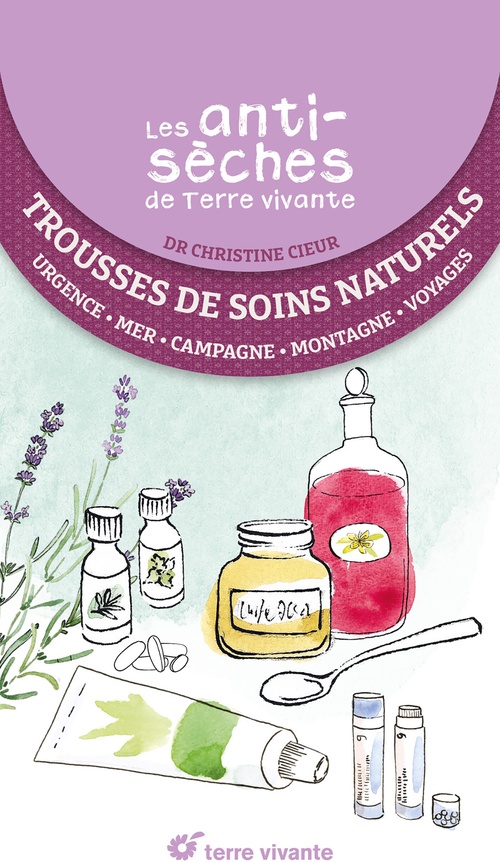ebook cover of Les antisèches de Terre vivante : Trousses de soins naturels, by Christine Cieur
