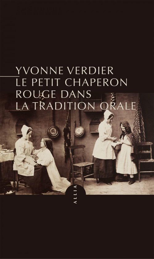 Couverture ebook de Le Petit Chaperon rouge dans la tradition orale, de Yvonne Verdier