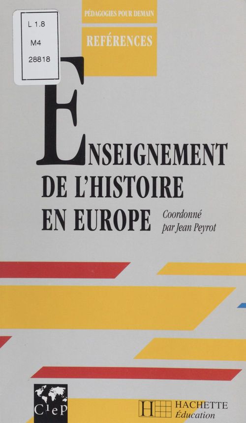 Couverture ebook de L'Enseignement de l'histoire en Europe, de J Peyrot