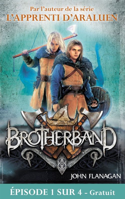 Couverture ebook de Feuilleton Brotherband 1 - Episode 1 sur 4, de John Flanagan