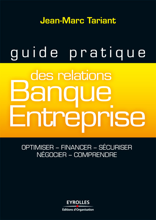 ebook cover of Guide pratique des relations banque-entreprise, by Jean-marc Tariant