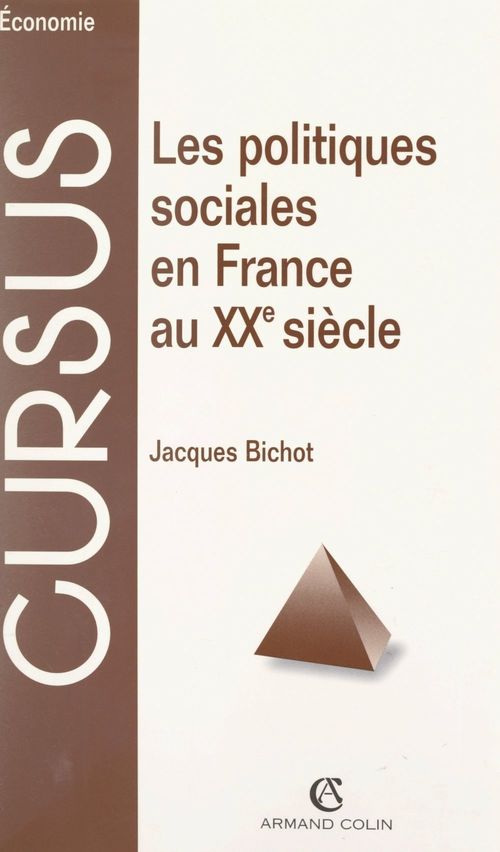 Couverture ebook de Les politiques sociales en France au XXe siècle, de Jacques Bichot