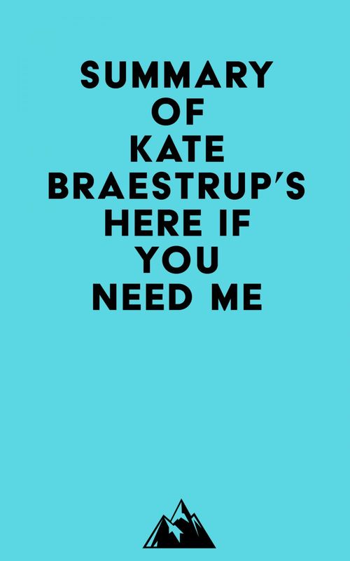 ebook cover of Summary of Kate Braestrup's Here If You Need Me, by Everest Media