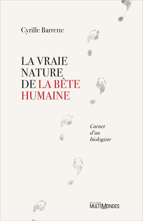 Couverture ebook de La vraie nature de la bête humaine, de Cyrille Barrette