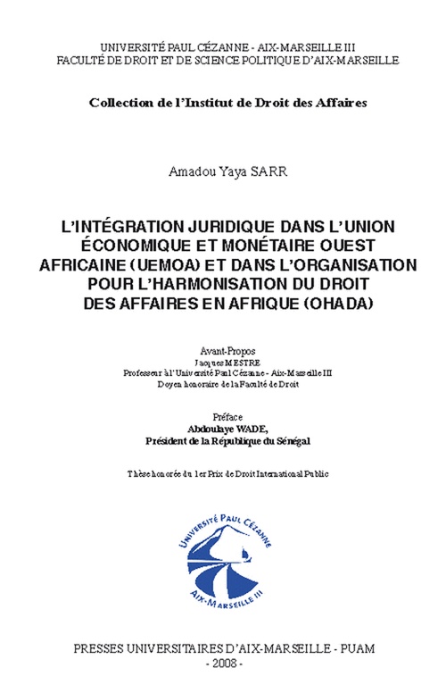 Couverture ebook de L´intégration juridique dans l´Union économique et monétaire ouest africaine (UEMOA) et dans l´organisation pour l´harmonisation du droit des affaires en Afriques (OHADA), de Amadou Yaya Sarr