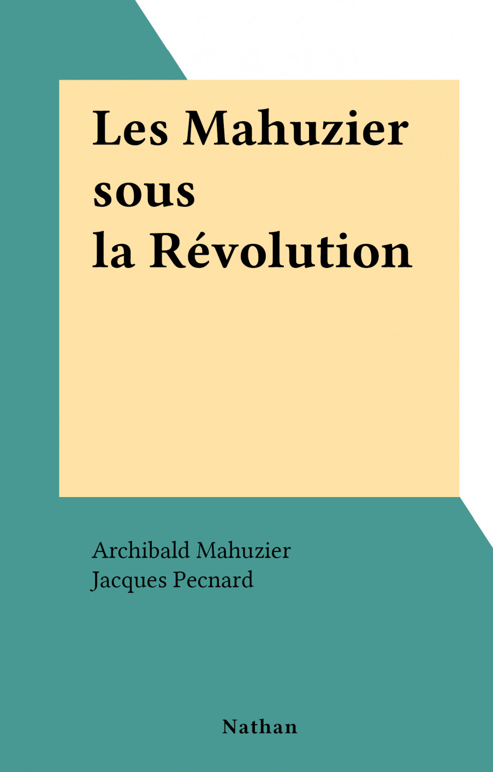 ebook cover of Les Mahuzier sous la Révolution, by Archibald Mahuzier