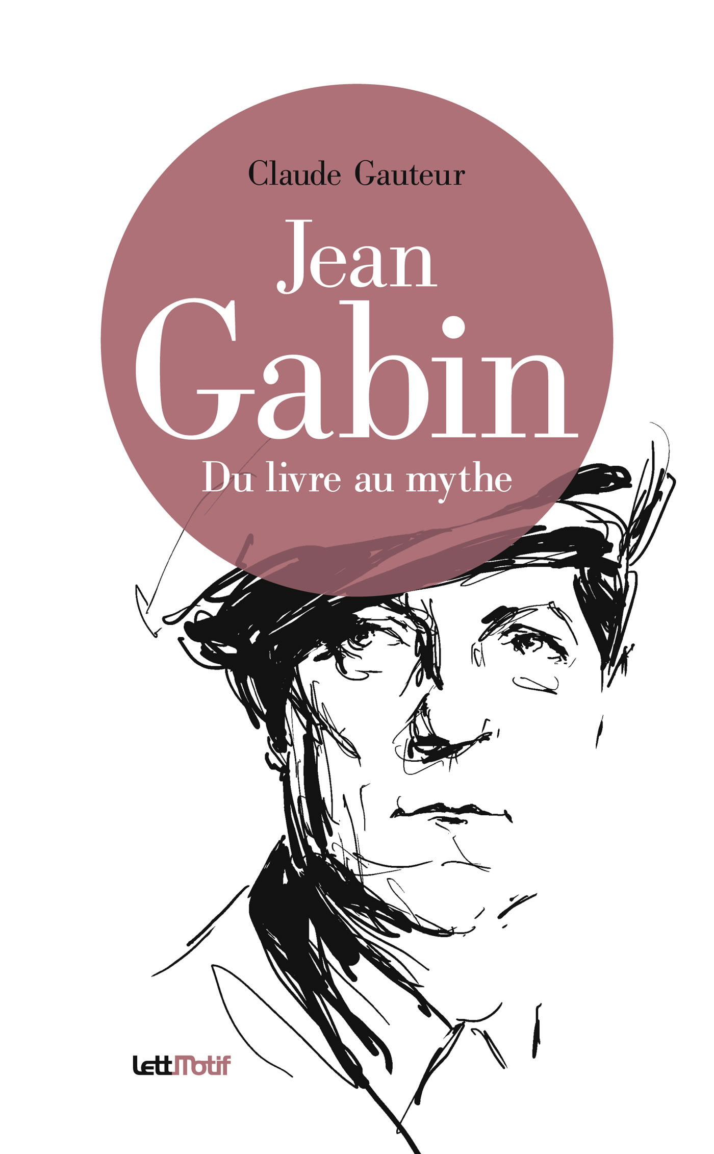ebook cover of Jean Gabin, du livre au mythe, by Claude Gauteur