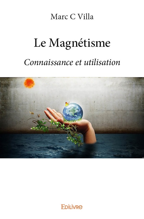 Couverture ebook de Le Magnétisme, de Marc C. Villa