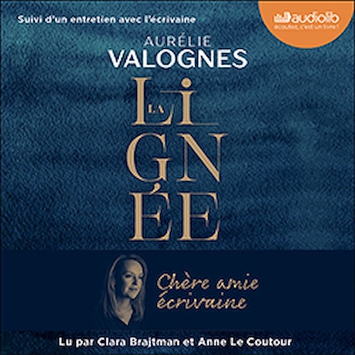 audiobook cover of La Lignée, by Aurélie Valognes