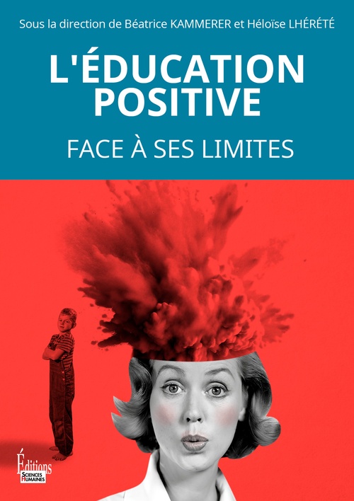 Couverture ebook de L'éducation positive - Face à ses limites, de Collectif