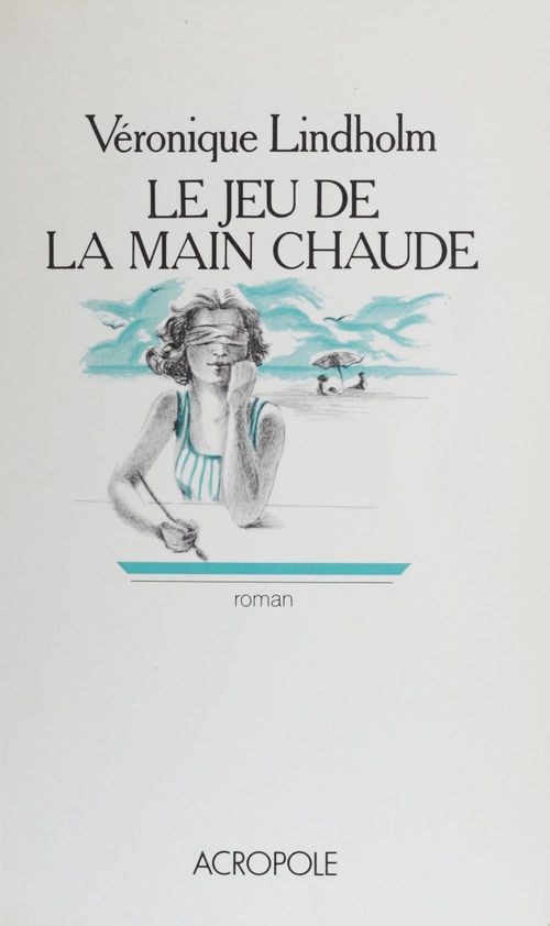 ebook cover of Le Jeu de la main chaude, by Veronique Lindholm