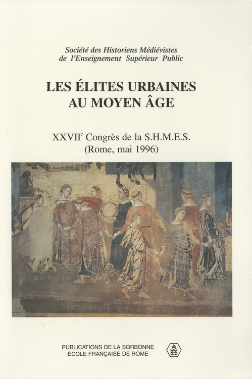 ebook cover of Les élites urbaines au Moyen âge, by Violaine Sebillotte-Cuchet