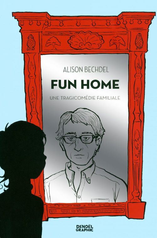 ebook cover of Fun Home. Une tragicomédie familiale, by Alison Bechdel