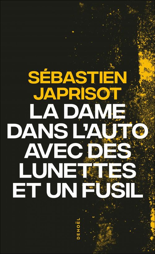 Couverture ebook de La dame dans l'auto avec des lunettes et un fusil, de Sébastien Japrisot
