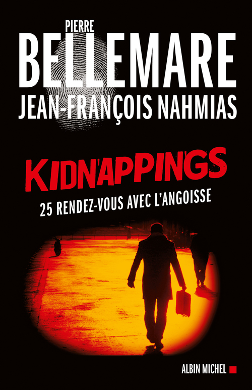 ebook cover of Kidnappings, by Jean-françois Nahmias, Pierre Bellemare