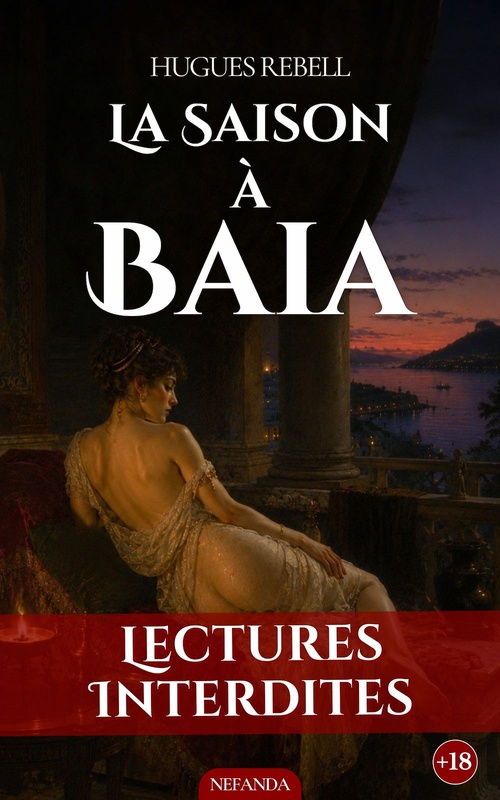 Couverture ebook de La saison à Baia, de Hugues Rebell