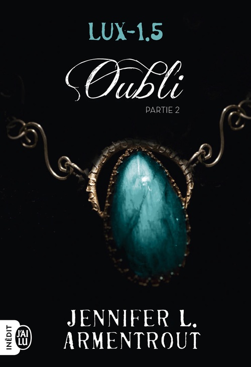 ebook cover of Lux (Tome 1.5) - Oubli Partie 2, by Jennifer L. Armentrout