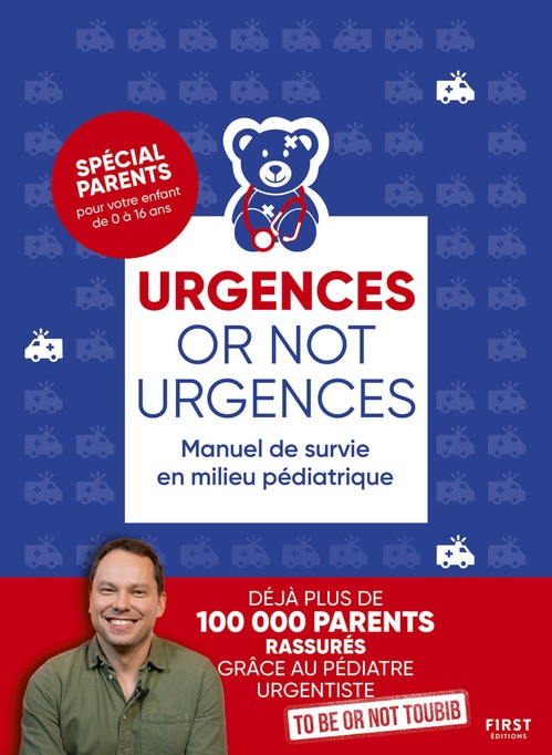 ebook cover of Urgences or not urgences - Manuel de survie en milieu pédiatrique, by To be or not toubib