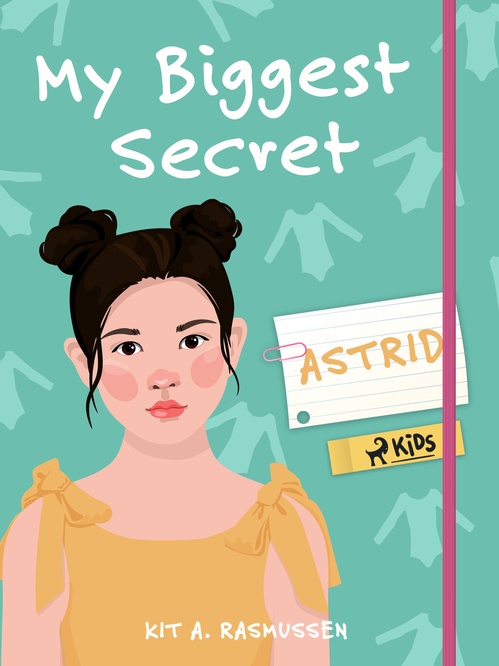 Couverture ebook de My Biggest Secret: Astrid, de Kit A. Rasmussen