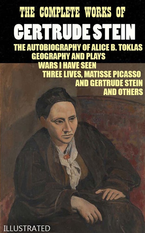 Couverture ebook de The Complete Works of Gertrude Stein. Illustrated, de Gertrude Stein