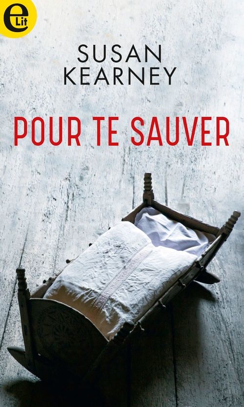 ebook cover of Pour te sauver, by Susan Kearney