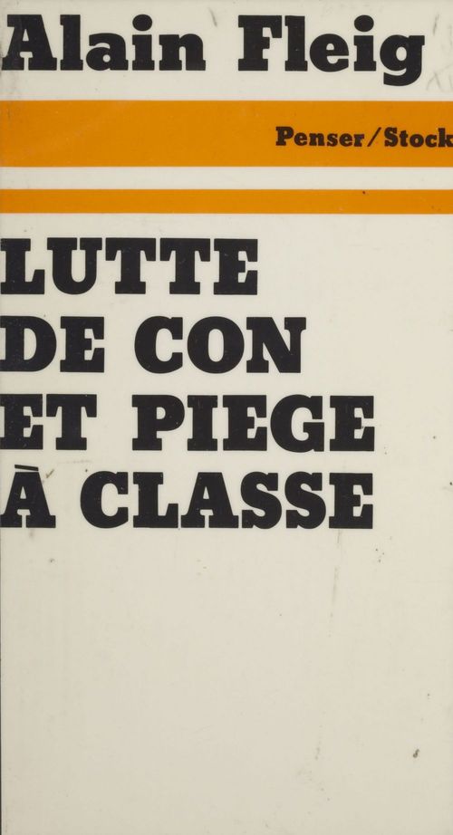 ebook cover of Lutte de con et piège à classe, by Alain Fleig