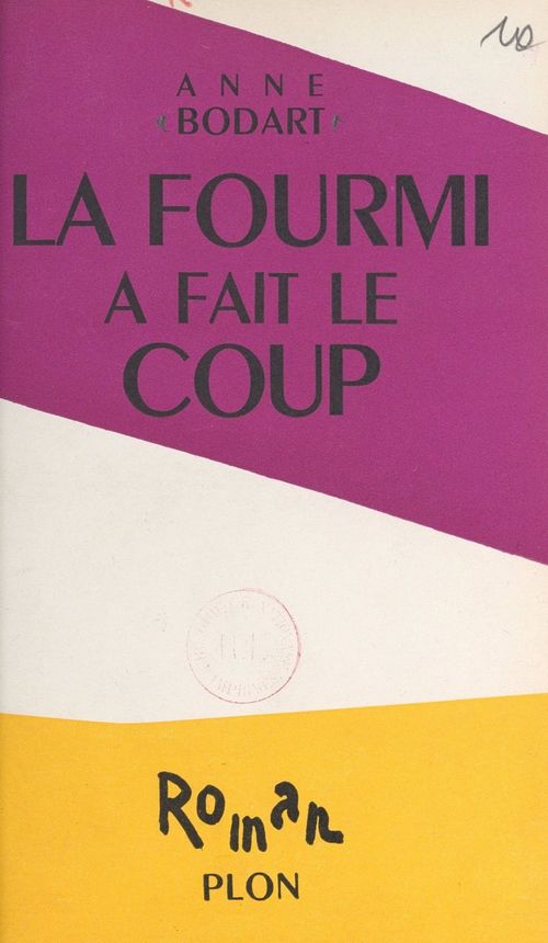 Couverture ebook de La fourmi a fait le coup, de Anne Bodart