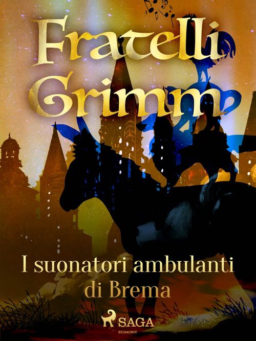 ebook cover of I suonatori ambulanti di Brema, by Fratelli Grimm