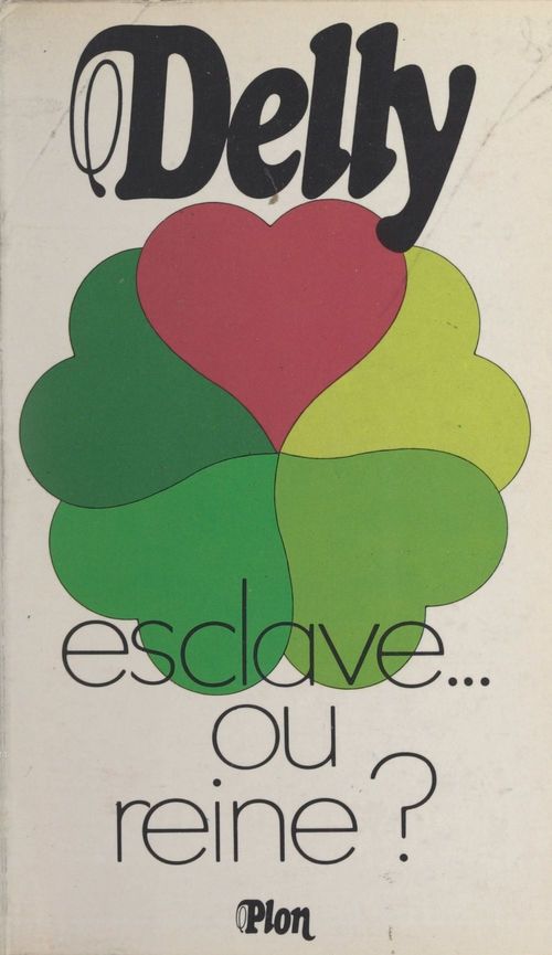 ebook cover of Esclave... ou reine ?, by Delly