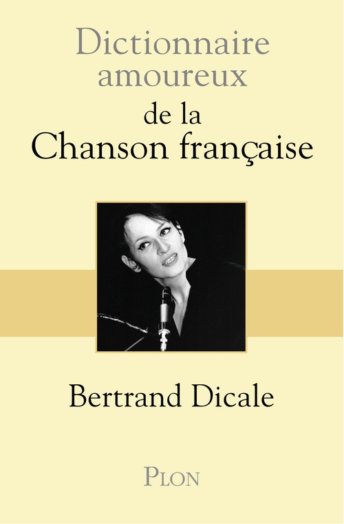 ebook cover of Dictionnaire amoureux de la chanson française, by Bertrand Dicale