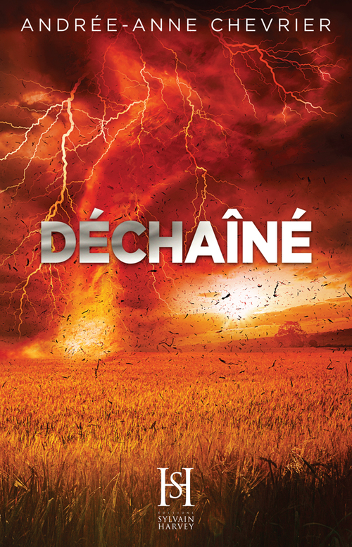Couverture ebook de Déchaîné, de Andree-Anne Chevrier