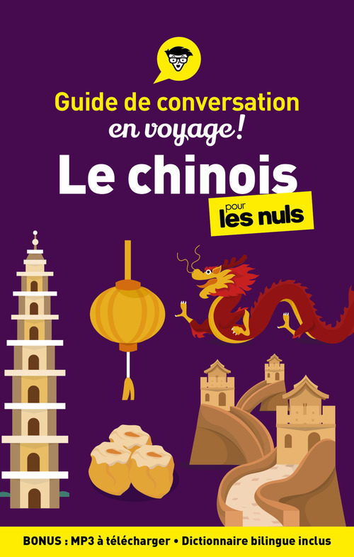 ebook cover of Guide de conversation en voyage ! - Le chinois pour les Nuls, 3e ed, by Wendy Abraham