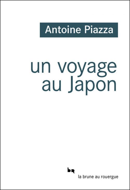 ebook cover of Un voyage au Japon, by Antoine Piazza