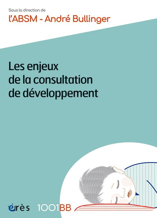 Couverture ebook de Les enjeux de la consultation de développement - 1001BB 169, de Andre Bullinger, Collectif