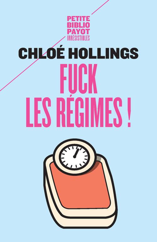 Couverture ebook de Fuck les régimes !, de Chloé Hollings