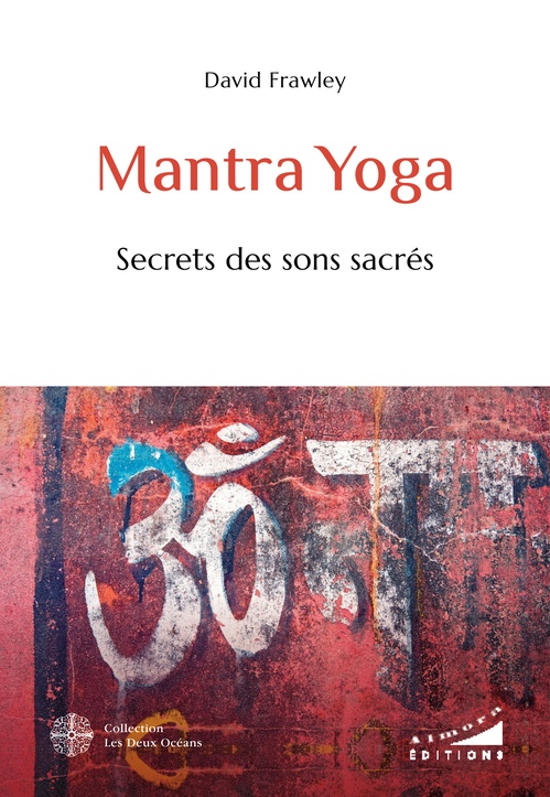 ebook cover of Mantra Yoga - Secrets des sons sacrés, by David Frawley