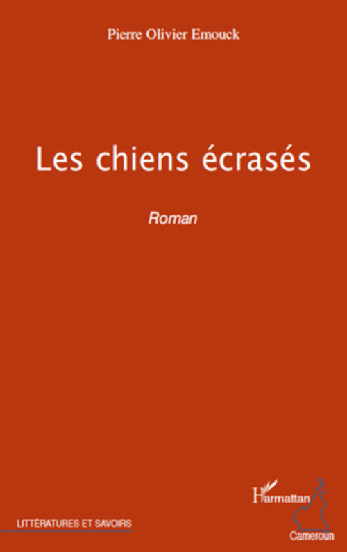 ebook cover of Les chiens écrasés, by Pierre olivier Emouck